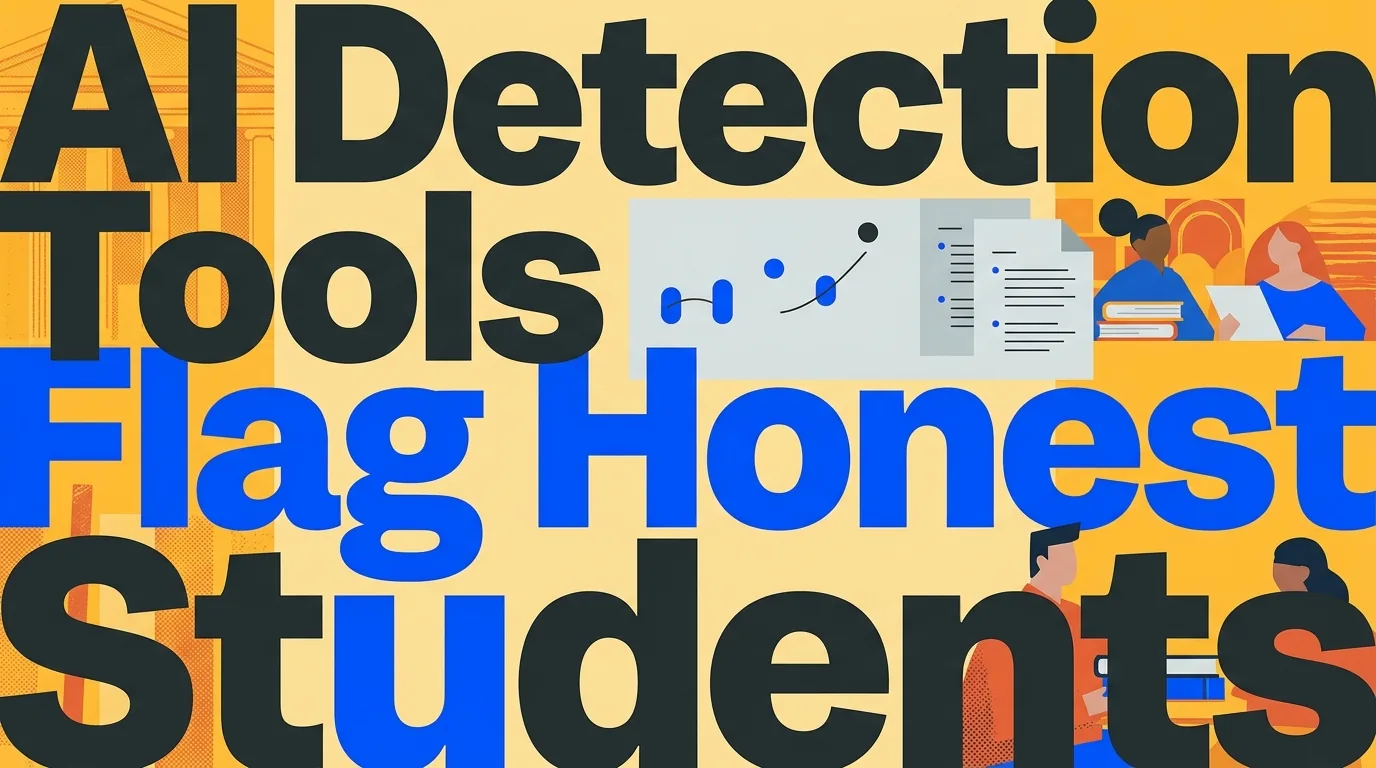 AI Detection Tools Flag Honest Students at Scale