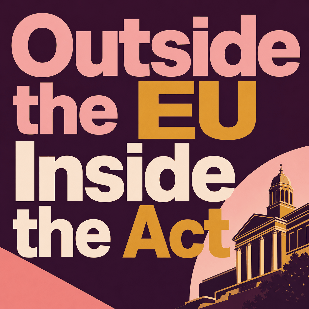 Outside the EU, Inside the Act: What UK Universities Need to Check